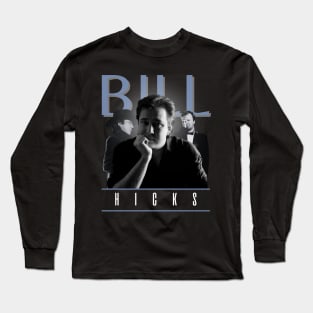 Bill hicks +++ 80s retro Long Sleeve T-Shirt